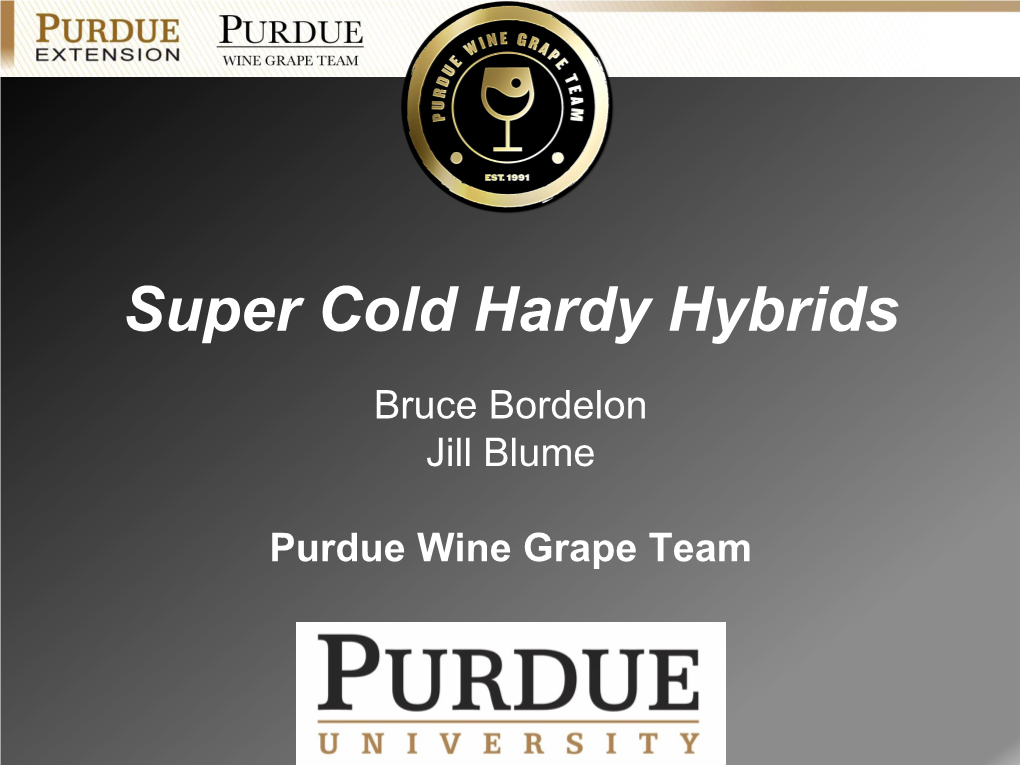 Super Cold Hardy Hybrids Bruce Bordelon Jill Blume