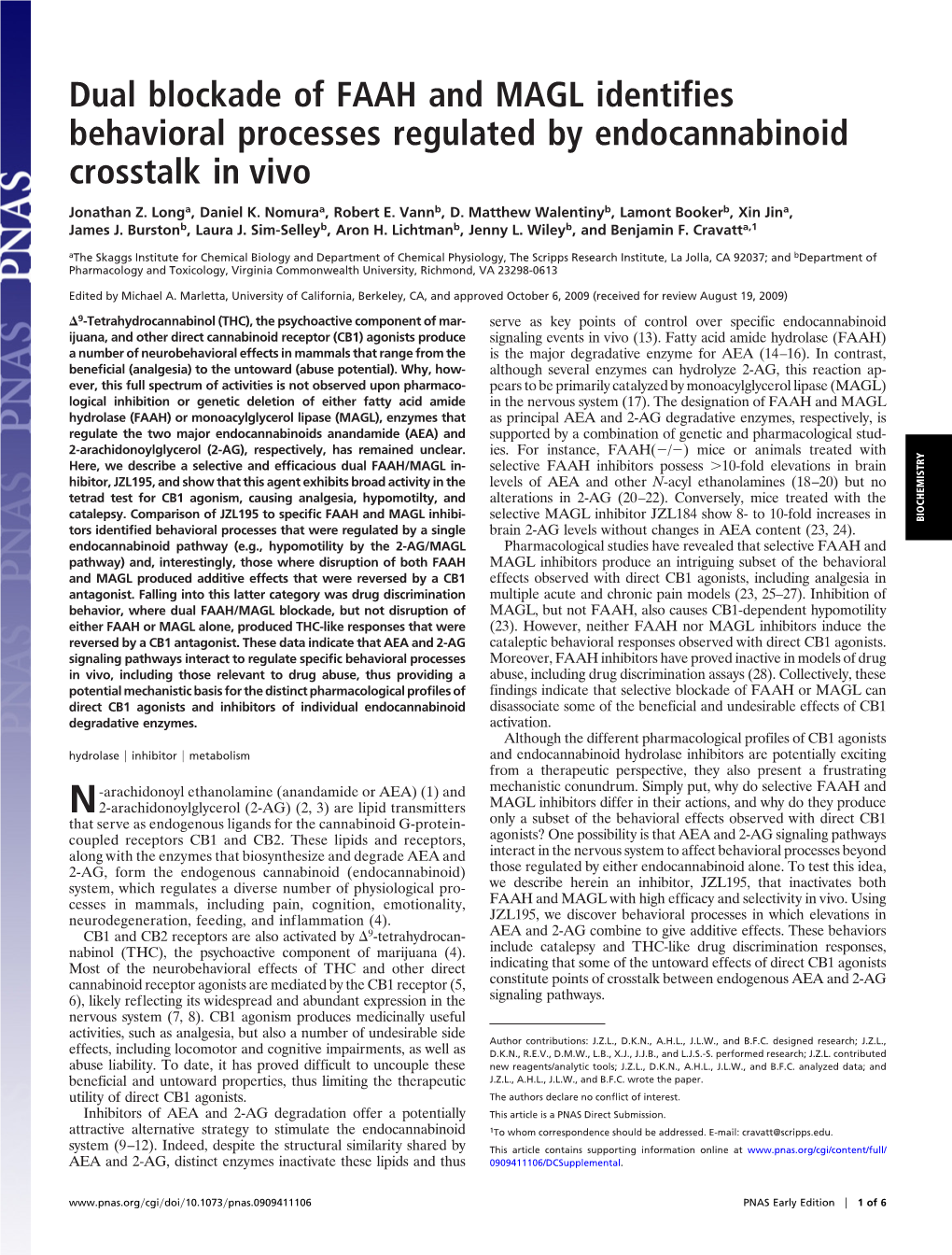 Dual Blockade of FAAH and MAGL Identifies Behavioral Processes Regulated by Endocannabinoid Crosstalk in Vivo