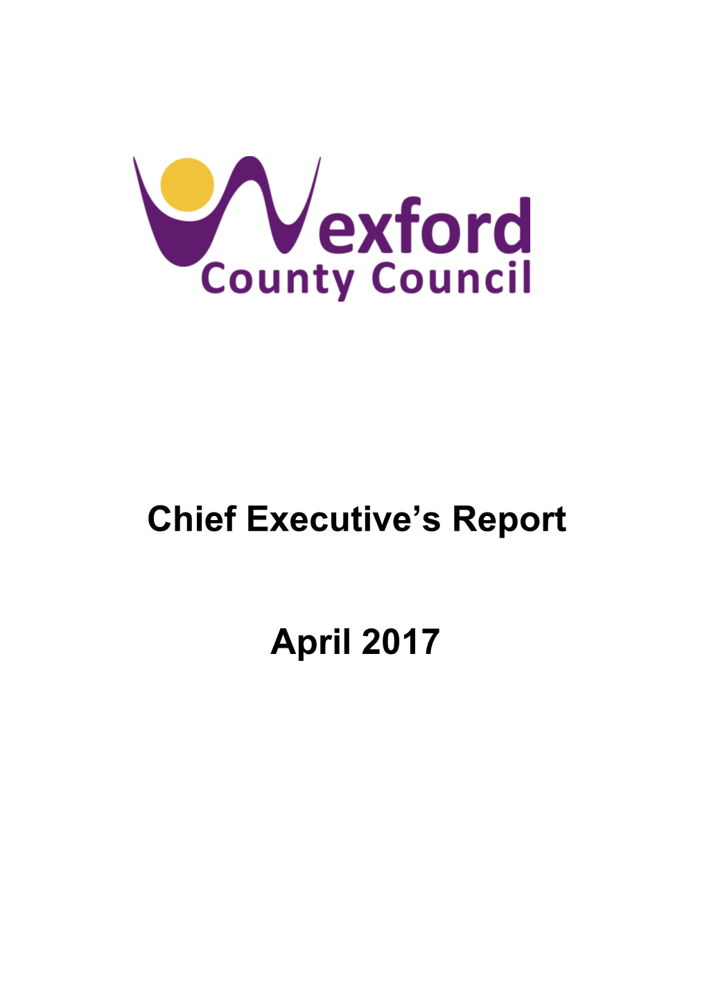 April 2017 to an Cathaoirleach & Each Member of Wexford County Council
