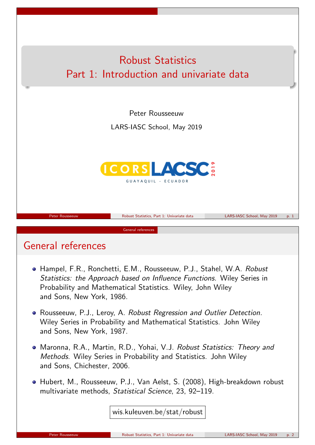 Robust Statistics Part 1: Introduction and Univariate Data General References