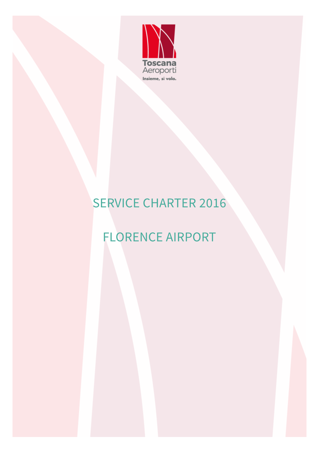 Service Charter 2016 Florence Airport