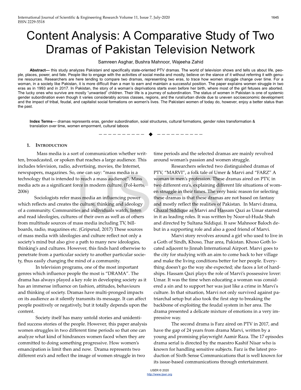 Content Analysis: a Comparative Study of Two Dramas of Pakistan Television Network Samreen Asghar, Bushra Mahnoor, Wajeeha Zahid