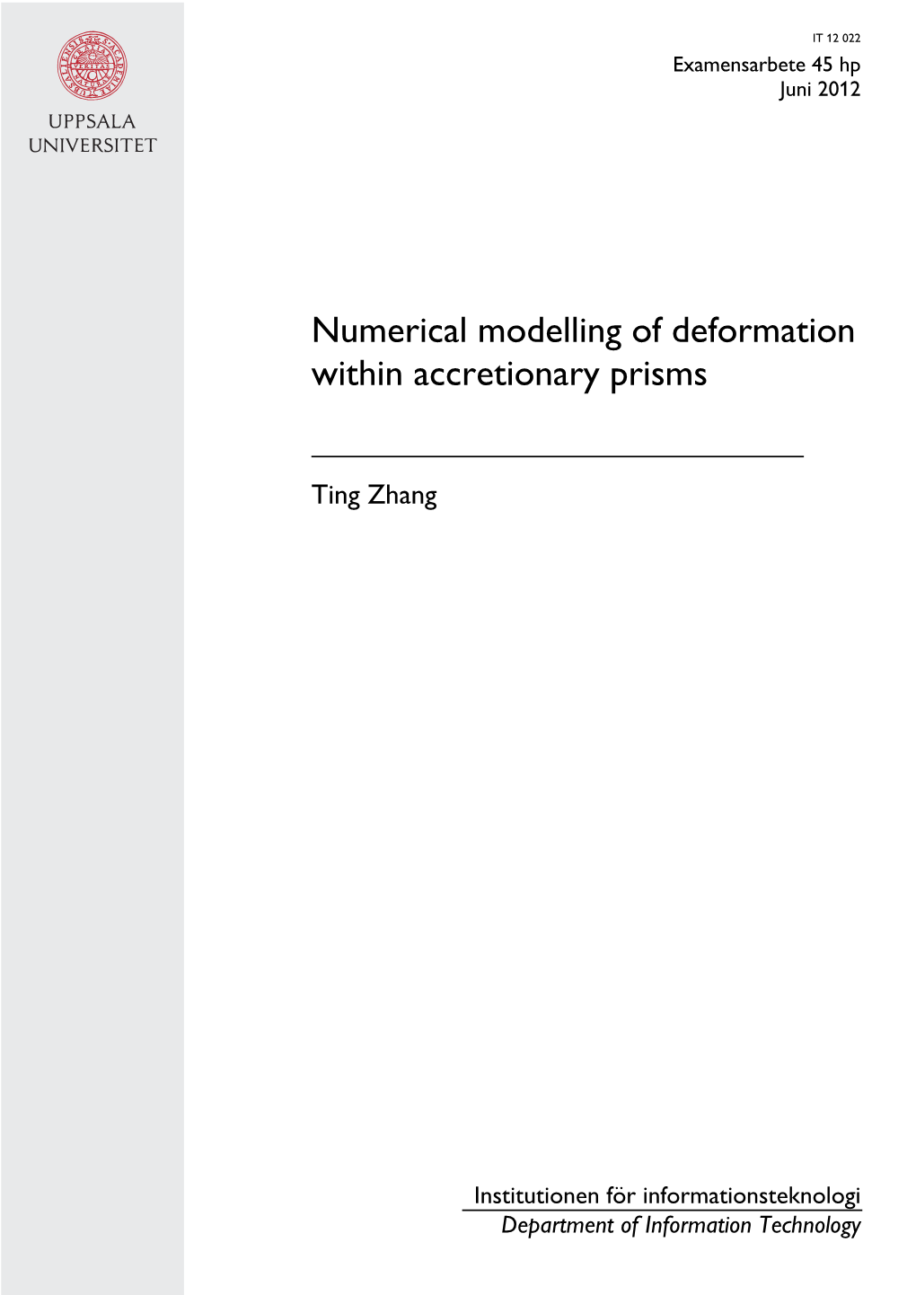 Numerical Modelling of Deformation Within Accretionary Prisms