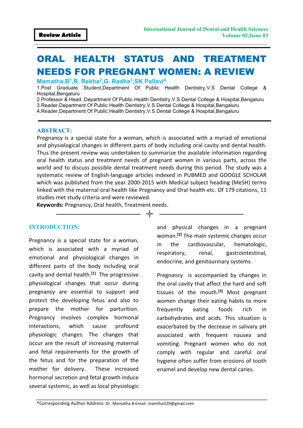 ORAL HEALTH STATUS and TREATMENT NEEDS for PREGNANT WOMEN: a REVIEW Mamatha.B1,R