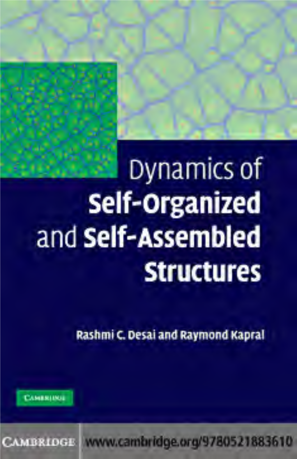 Dynamics of Self-Organized and Self-Assembled Structures