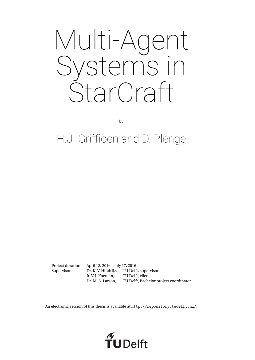 Multi-Agent Systems in Starcraft