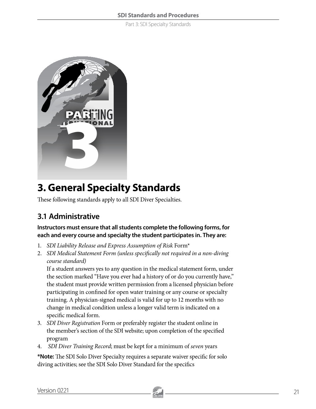 3. General Specialty Standards These Following Standards Apply to All SDI Diver Specialties