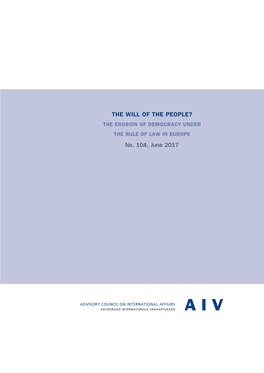 THE WILL of the PEOPLE? the EROSION of DEMOCRACY UNDER the RULE of LAW in EUROPE No
