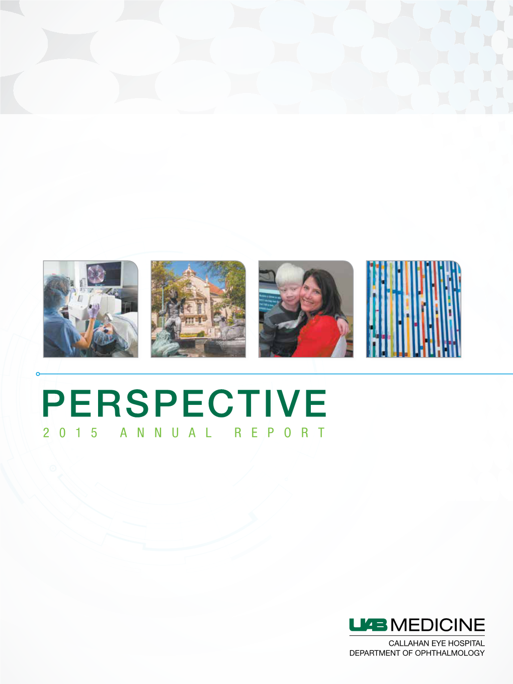 PERSPECTIVE 2015 ANNUAL REPORT Our Prescription for Change Table of Contents
