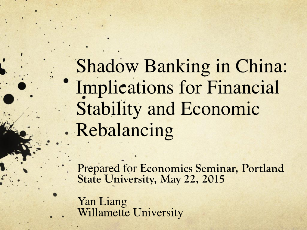 Shadow Banking in China: Implications for Financial Stability and Economic Rebalancing