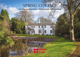 Spring Cottage 62 Wellington Road • Edgbaston • Birmingham