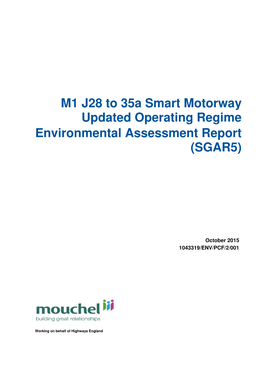 M1 J28 to 35A Smart Motorway Updated Operating Regime Environmental Assessment Report (SGAR5)