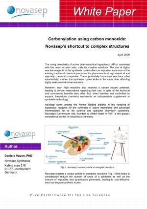 Carbonylation Using Carbon Monoxide: Novasep’S Shortcut to Complex Structures