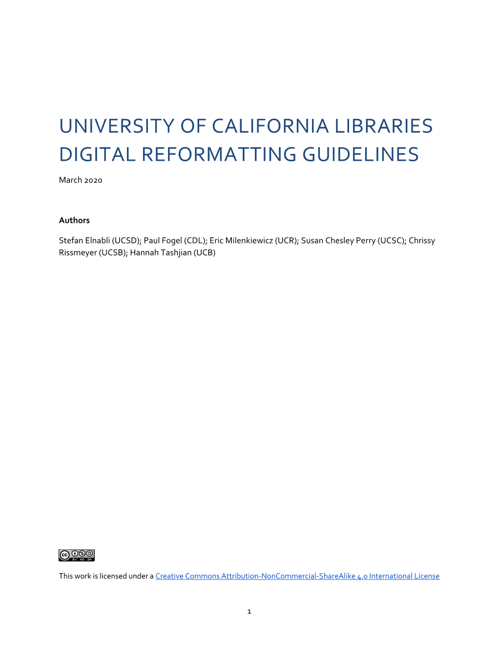 University of California Digital Reformatting Guidelines (UCDRG) Is an Update to the 2011 CDL Digital File Format Recommendations: Master Production Files (CDL DFFR)