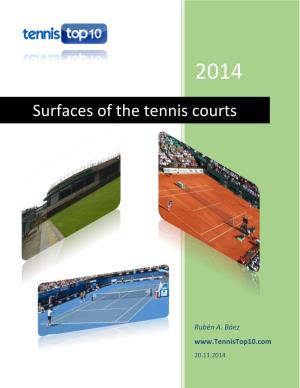 Surfaces of the Tennis Courts