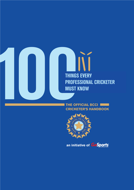 Things Every Professional Cricketer Must Know