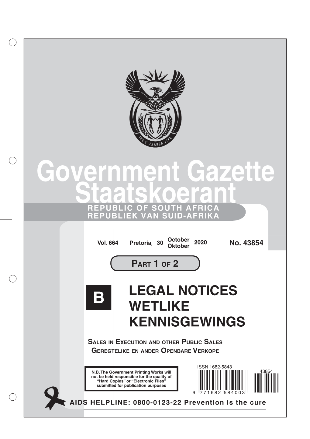 Government Gazette Staatskoerant REPUBLIC of SOUTH AFRICA REPUBLIEK VAN SUID-AFRIKA B LEGAL NOTICES WETLIKE KENNISGEWINGS