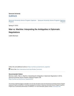 Man Vs. Machine: Interpreting the Ambiguities in Diplomatic Negotiations