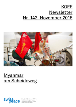 Myanmar Am Scheideweg KOFF Newsletter Nr. 142, November 2015
