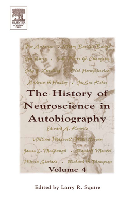 The History of Neuroscience in Autobiography VOLUME 4