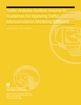 Traffic Analysis Toolbox Volume III: Guidelines for Applying Traffic Microsimulation Modeling Software