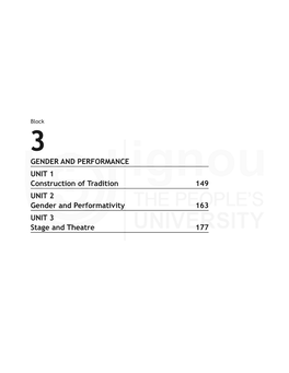 GENDER and PERFORMANCE UNIT 1 Construction of Tradition 149 UNIT 2 Gender and Performativity 163 UNIT 3 Stage and Theatre 177 Gender and Performance