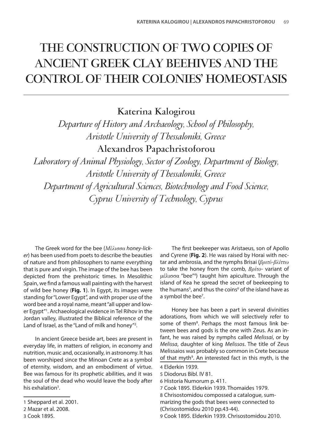 The Construction of Two Copies of Ancient Greek Clay Beehives and the Control of Their Colonies’ Homeostasis