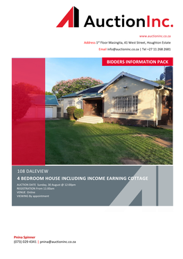 108 DALEVIEW 4 BEDROOM HOUSE INCLUDING INCOME EARNING COTTAGE AUCTION DATE Sunday, 30 August @ 12:00Pm REGISTRATION from 11:00Am VENUE Online VIEWING by Appointment