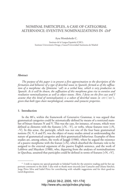 Nominal Participles, a Case of Categorial Alternance: Eventive Nominalizations in -Da*