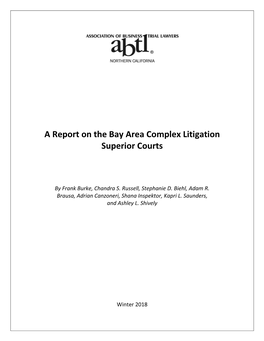 A Report on the Bay Area Complex Litigation Superior Courts