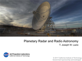 Planetary Radar and Radio Astronomy T