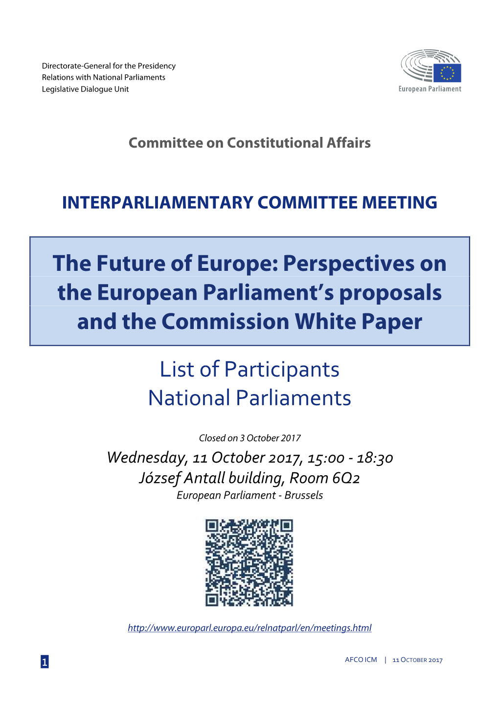 The Future of Europe: Perspectives on the European Parliament's Proposals and the Commission White Paper List of Participants