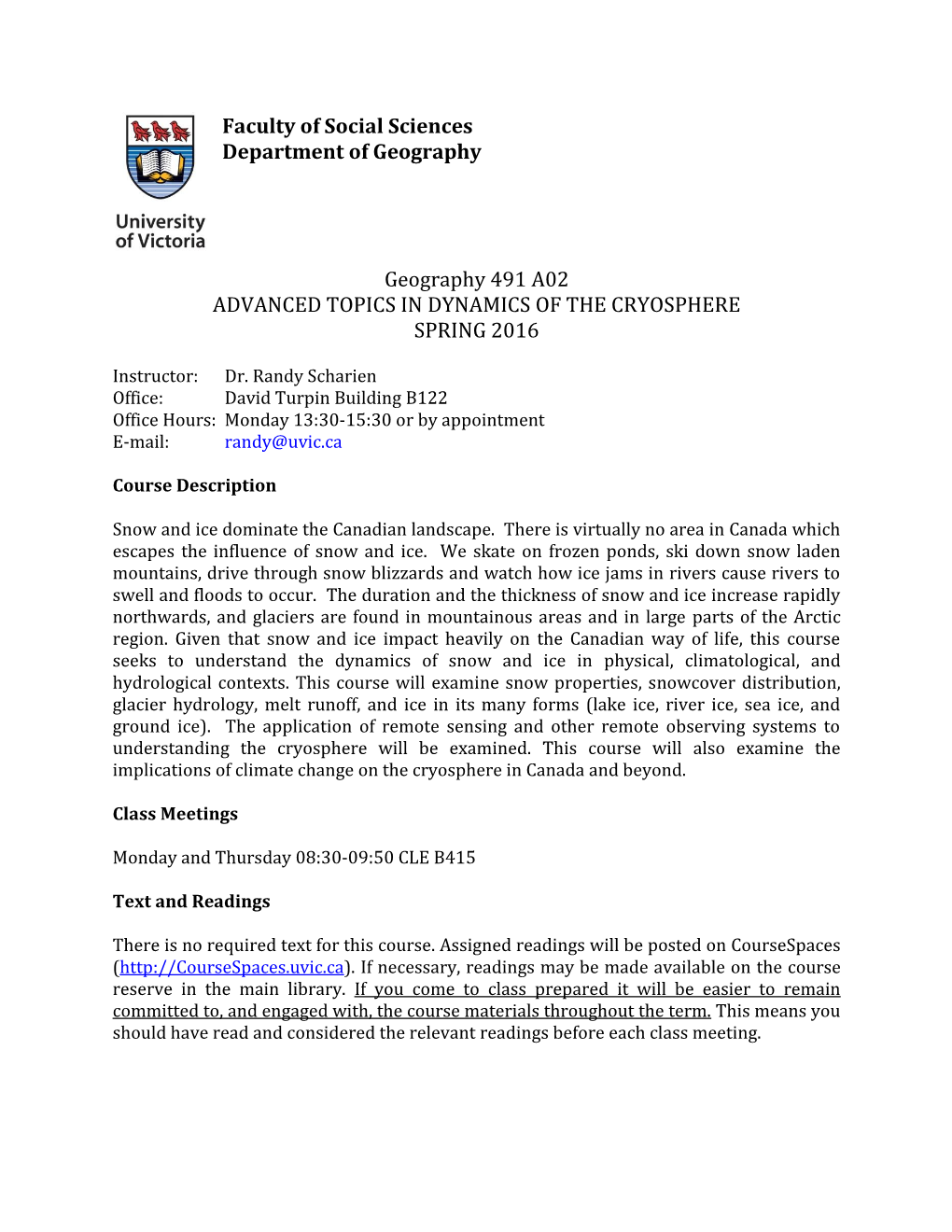 Advanced Topics in Dynamics of the Cryosphere Spring 2016