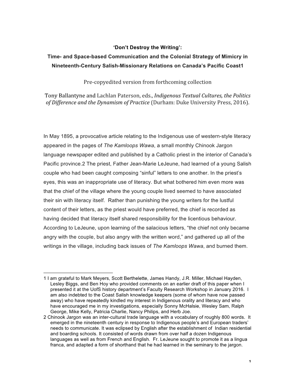 1 Pre-Copyedited Version from Forthcoming Collection Tony Ballantyne and Lachlan Paterson, Eds., Indigenous Textual Cultures, Th