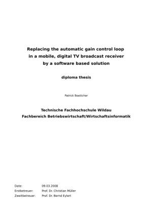 Replacing the Automatic Gain Control Loop in a Mobile, Digital TV Broadcast Receiver by a Software Based Solution