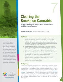 Clearing the Smoke on Cannabis Edible Cannabis Products, Cannabis Extracts and Cannabis Topicals