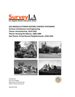 Architecture and Engineering Theme: Period Revival, 1919-1950 Theme: Housing the Masses, 1880-1980 Sub-Theme: Period Revival Neighborhoods, 1918-1942