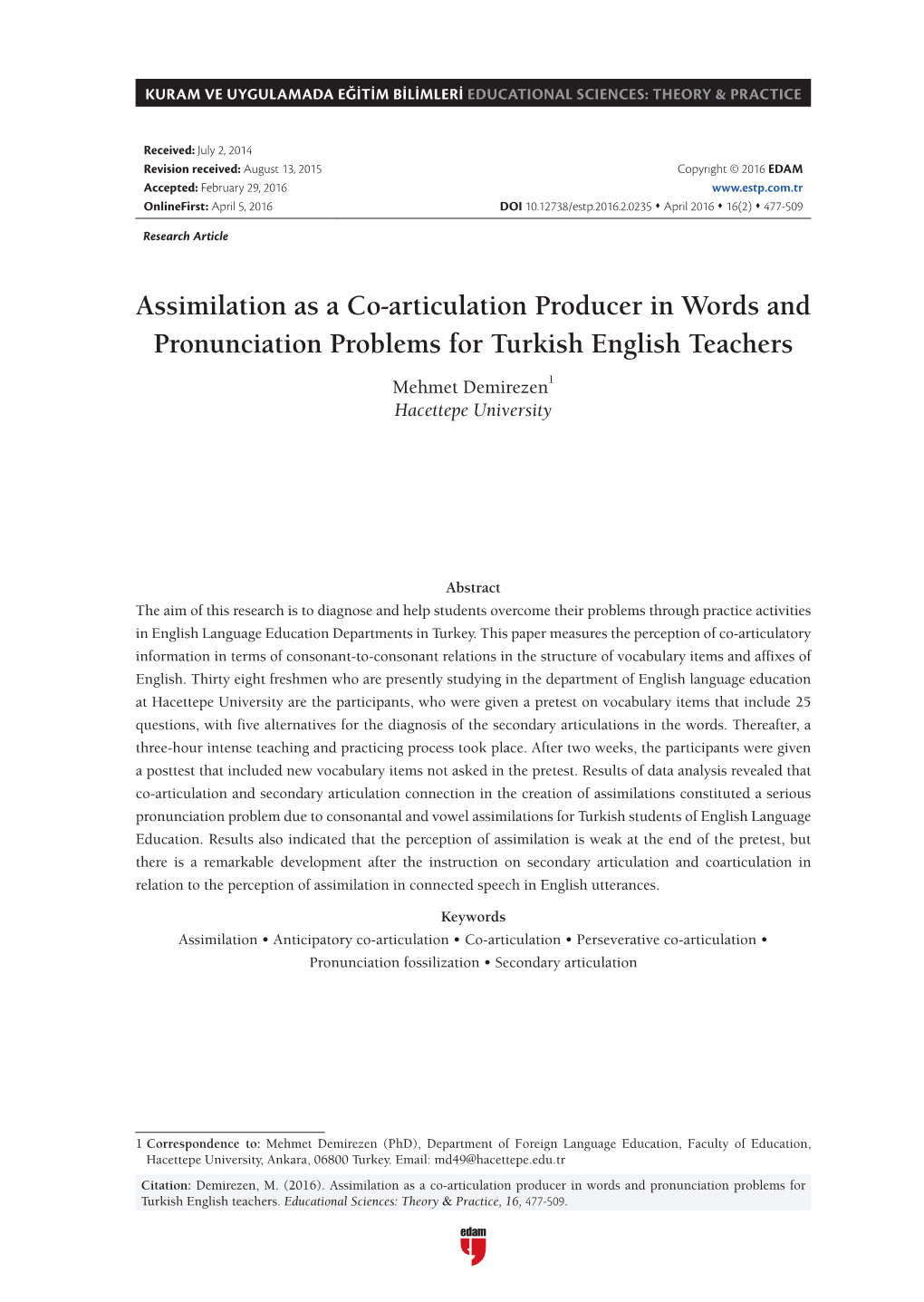 Assimilation As a Co-Articulation Producer in Words and Pronunciation Problems for Turkish English Teachers