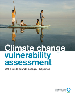 Of the Verde Island Passage, Philippines for More Information on the Verde Island Passage Vulnerability Assessment Project, Contact