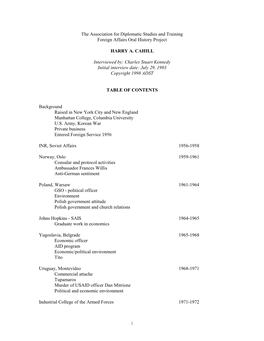 The Association for Diplomatic Studies and Training Foreign Affairs Oral History Project HARRY A. CAHILL Interviewed By: Charles