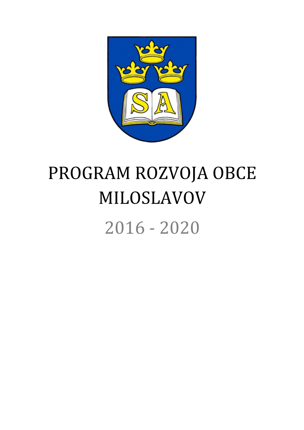 Program Rozvoja Obce Miloslavov 2016 - 2020