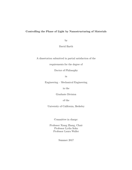 Controlling the Phase of Light by Nanostructuring of Materials by David Barth a Dissertation Submitted in Partial Satisfaction O