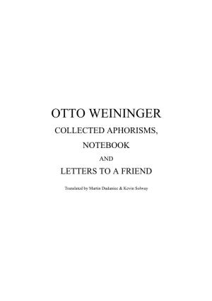Aphoristic Writings, Notebook, and Letters to a Friend, by Otto Weininger