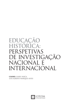 Educação Histórica: Perspetivas De Investigação Nacional E Internacional
