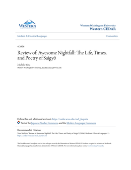Awesome Nightfall: the Life, Times, and Poetry of Saigyō Michiko Yusa Western Washington University, Michiko.Yusa@Wwu.Edu