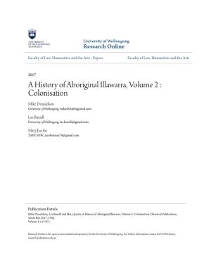 A History of Aboriginal Illawarra, Volume 2 : Colonisation Mike Donaldson University of Wollongong, Miked51@Bigpond.Com