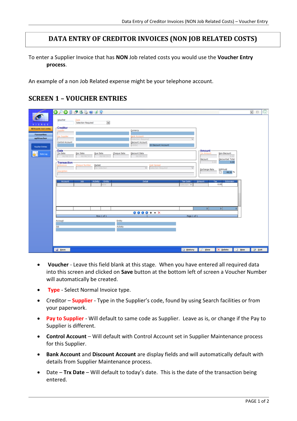 Data Entry of Creditor Invoices (NON Job Related Costs) Voucher Entry