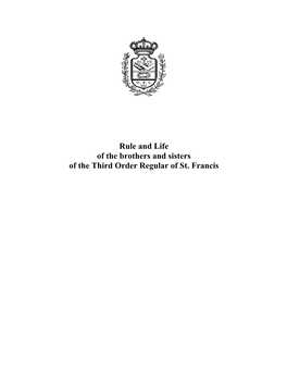 Rule and Life of the Brothers and Sisters of the Third Order Regular of St