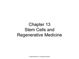 Chapter 13 Stem Cells and Regenerative Medicine