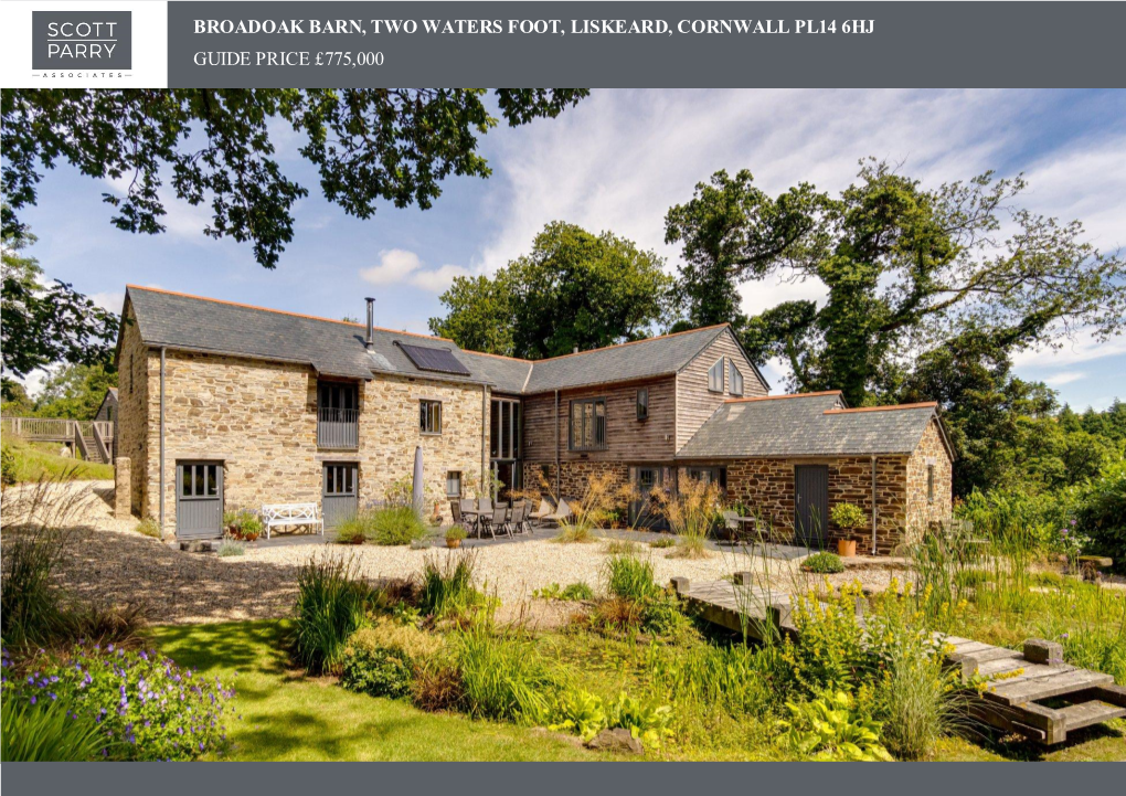 Broadoak Barn, Two Waters Foot, Liskeard, Cornwall Pl14 6Hj Guide Price £775,000